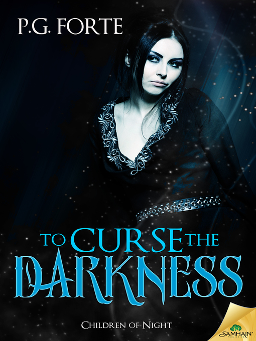 Title details for To Curse the Darkness by P.G. Forte - Available